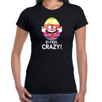 Vrolijk Paasei ei feel crazy t-shirt zwart voor dames - Paas kleding / outfit