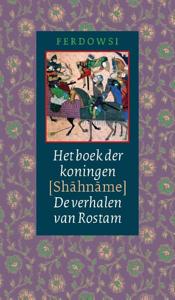 Het boek der koningen (Shahname) (Hardback)