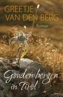 Gouden bergen in Tirol - Greetje van den Berg - ebook