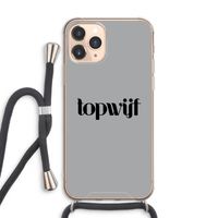 Topwijf Grijs Zwart: iPhone 11 Pro Max Transparant Hoesje met koord