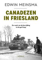 Canadezen in Friesland (Hardback)