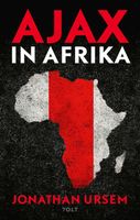 Ajax in Afrika - Jonathan Ursem - ebook