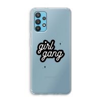 Girl Gang: Samsung Galaxy A32 4G Transparant Hoesje