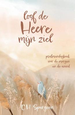 Loof de Heere mijn ziel (Hardback)