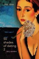 50 shades of dating 2 - Chee Webb - ebook