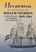 Het journaal van luitenant ter zee Willem Veerman, 1808-1821 (Paperback)