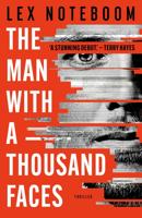 The Man With A Thousand Faces - Lex Noteboom - ebook
