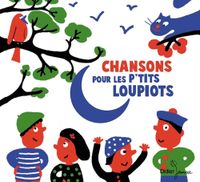 Chansons Pour Les P'tits Loupiots - CD (9782278067824) - thumbnail