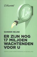 Er zijn nog 17 miljoen wachtenden voor u (Paperback)