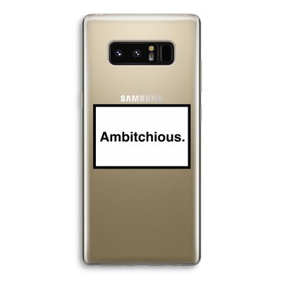 Ambitchious: Samsung Galaxy Note 8 Transparant Hoesje