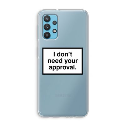 Don't need approval: Samsung Galaxy A32 4G Transparant Hoesje
