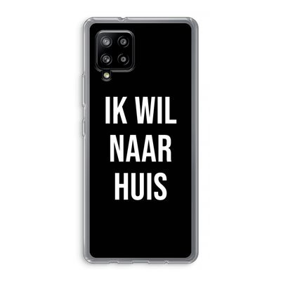 Ik wil naar huis - Zwart: Samsung Galaxy A42 5G Transparant Hoesje