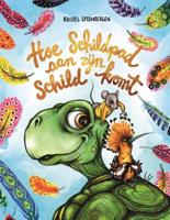 Hoe Schildpad aan zijn schild komt Hoe Schildpad aan zijn schild komt