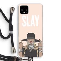 Slay All Day: Pixel 4 XL Transparant Hoesje met koord