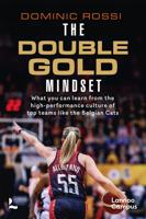 The Double-Gold Mindset - Dominic Rossi - ebook