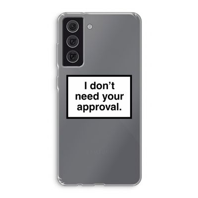 Don't need approval: Samsung Galaxy S21 FE Transparant Hoesje