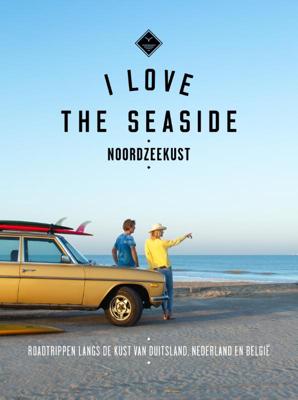 I Love the Seaside Noordzeekust (Paperback)