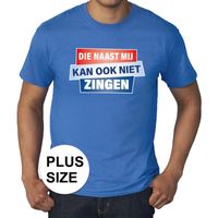 Grote maten Kan ook niet zingen shirt blauw heren