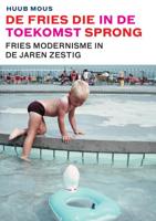 De Fries die in de toekomst sprong (Paperback)