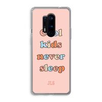 Cool Kids Never Sleep: OnePlus 8 Pro Transparant Hoesje