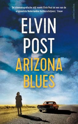 Arizona blues - Elvin Post - eBook (9789026343414) Arizona blues - Elvin Post - eBook (9789026343414)