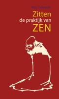 Zitten, de praktijk van Zen (Paperback)