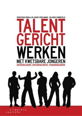 Talentgericht werken met kwetsbare jongeren (Paperback)