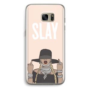 Slay All Day: Samsung Galaxy S7 Edge Transparant Hoesje