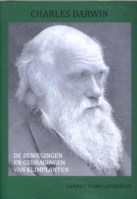 De bewegingen en gedragingen van klimplanten (Hardback)