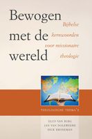 Bewogen met de wereld - Dick Kroneman, Elco van Burg, Jan van Doleweerd - eBook (9789402905410) - thumbnail