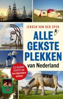 Alle gekste plekken van Nederland (Paperback)