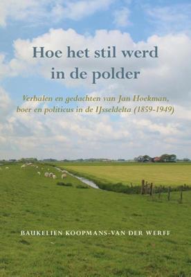 Hoe het stil werd in de polder (Paperback)