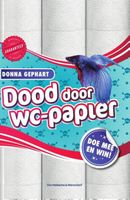 Dood door wc-papier - Donna Gephart - ebook