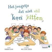 Het jongetje dat niet stil kon zitten