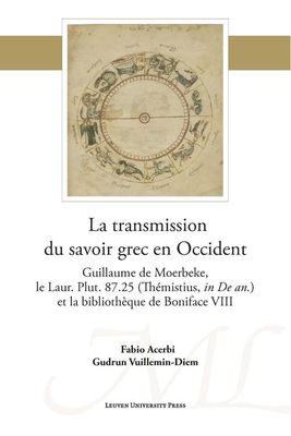 La transmission du savoir grec en Occident - Fabio Acerbi, Gudrun Vuillemin Diem - ebook