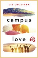 Campus love - Lis Lucassen - ebook