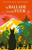 De ballade van het vuur (Hardback)