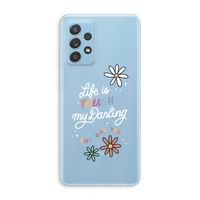 Tough Life: Samsung Galaxy A73 Transparant Hoesje