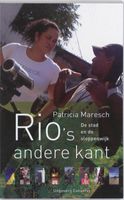 Reisverhaal Rio's andere kant - de stad en de sloppenwijk | Patricia Maresch