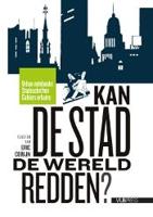 Kan de stad de wereld redden? (Paperback)