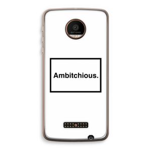 Ambitchious: Motorola Moto Z Force Transparant Hoesje