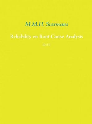 M.M.H.  Starmans Reliability en root cause analysis 6