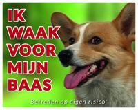 Welsh Corgi Waakbord - Ik waak voor mijn baas