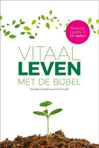 Vitaal leven met de Bijbel - Rosaline Ratering-McDonald - ebook