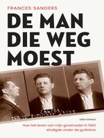 De man die weg moest - Frances Sanders - ebook