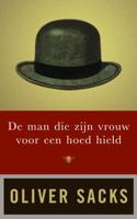 De man die zijn vrouw voor een hoed hield (Paperback) De man die zijn vrouw voor een hoed hield (Paperback)