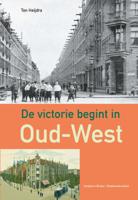 De victorie begint in Oud-West (Paperback)