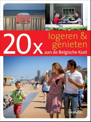 20 x logeren & genieten aan de Belgische Kust - Sophie Allegaert - ebook