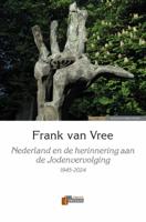 Nederland en de herinnering aan de Jodenvervolging (Hardback)