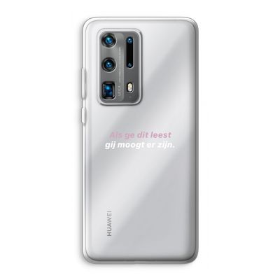 gij moogt er zijn: Huawei P40 Pro Plus Transparant Hoesje